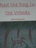 Red the Dog in the Woods John A Sutherland (eBook, ePUB)