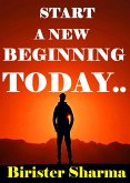 Start a New Beginning Today! (eBook, ePUB)