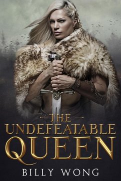The Undefeatable Queen (The Tyrant's Call, #2) (eBook, ePUB) - Wong, Billy