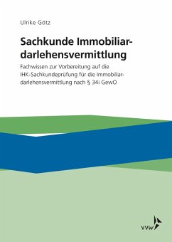 Sachkunde Immobiliardarlehensvermittlung (eBook, PDF) - Götz, Ulrike