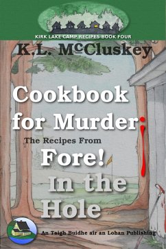 Cover Cookbook for Murder: The Recipes From Fore! In the Hole (Kirk Lake Camp, #11) (eBook, ePUB)