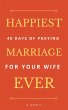 Happiest Marriage Ever: 40 Days of... - Bild 1