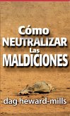 Cómo neutralizar las maldiciones (eBook, ePUB)