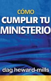 Cómo cumplir tu ministerio (eBook, ePUB)