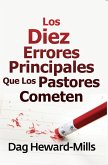 Los diez errores principales que los pastores cometen (eBook, ePUB)