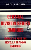Central Division Series Omnibus (Books 1-4 plus the Novella Training Grounds) (eBook, ePUB)