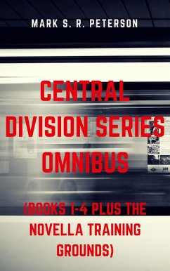 Cover Central Division Series Omnibus (Books 1-4 plus the Novella Training Grounds) (eBook, ePUB)
