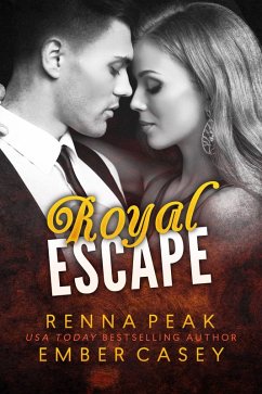 Royal Escape (eBook, ePUB) - Casey, Ember; Peak, Renna