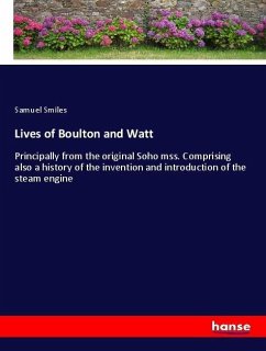 Lives of Boulton and Watt - Smiles, Samuel