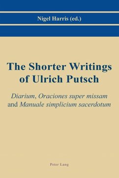 Shorter Writings of Ulrich Putsch (eBook, PDF)