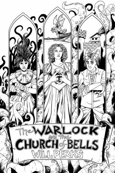 The Warlock and the Church of Bells (Ward: Book Two) (eBook, ePUB) The Warlock and the Church of Bells (Ward: Book Two) (eBook, ePUB)