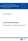 Das kommunale Marktwesen (eBook, PDF) Das kommunale Marktwesen (eBook, PDF)