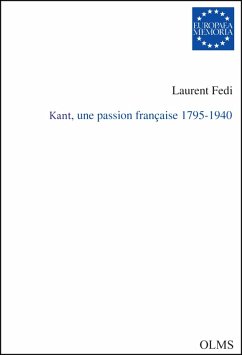 Kant, une passion française 1795-1940 (eBook, PDF) - Fedi, Laurent