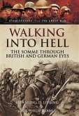 Walking into Hell 1st July 1916 (eBook, ePUB)