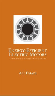 Energy-Efficient Electric Motors, Revised and Expanded (eBook, PDF) - Emadi, Ali