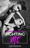Fighting Me (Shaft on Tour) (eBook, ePUB)