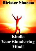 Kindle Your Slumbering Mind! (eBook, ePUB)