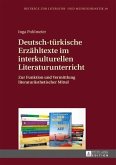 Deutsch-tuerkische Erzaehltexte im interkulturellen Literaturunterricht (eBook, PDF)