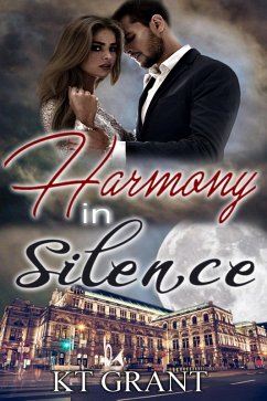 Harmony in Silence (eBook, ePUB) - Grant, Kt