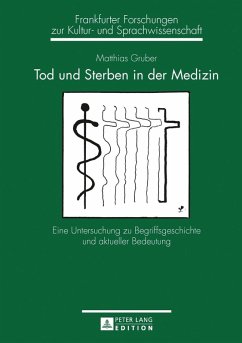 Tod und Sterben in der Medizin (eBook, PDF) - Gruber, Matthias