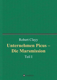 Unternehmen Picus - Die Marsmission - Clayy, Robert