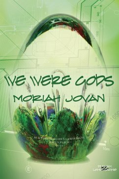 Cover We Were Gods (Tales of Dunham: LaMontagne #2) (eBook, ePUB)