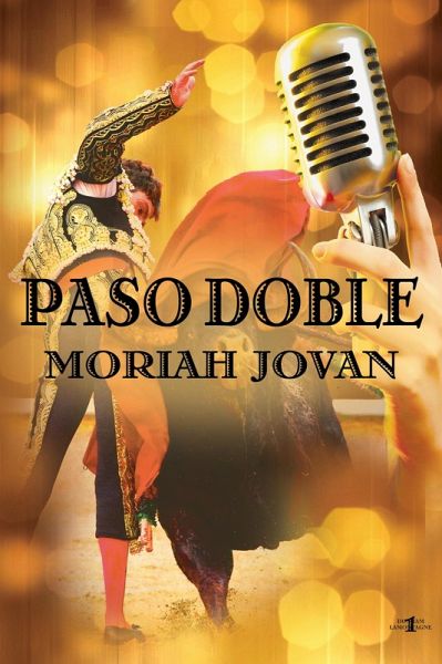 Paso Doble (Tales of Dunham: LaMontagne #1) (eBook, ePUB) Paso Doble (Tales of Dunham: LaMontagne #1) (eBook, ePUB)