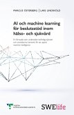 AI och machine learning för beslutsstöd inom hälso- och sjukvård (eBook, ePUB)