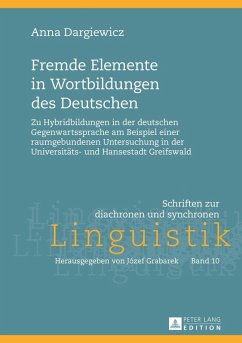 Fremde Elemente in Wortbildungen des Deutschen (eBook, PDF) - Dargiewicz, Anna