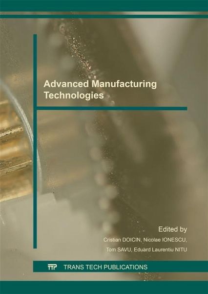 Advanced Manufacturing Technologies (eBook, PDF) Advanced Manufacturing Technologies (eBook, PDF)