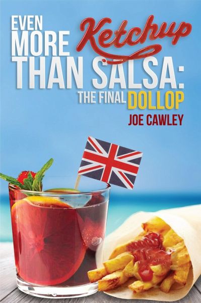 Even More Ketchup than Salsa (eBook, ePUB)