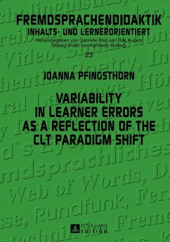Variability in Learner Errors as a Reflection of the CLT Paradigm Shift (eBook, PDF) - Pfingsthorn, Joanna