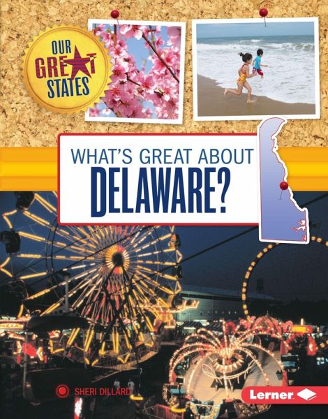 What's Great about Delaware? (eBook, ePUB) What's Great about Delaware? (eBook, ePUB)