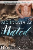 Accidentally Mated (Wolves of White Falls, #1) (eBook, ePUB)