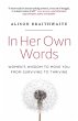 In Her Own Words: Women's Wisdom to... - Bild 1