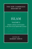 New Cambridge History of Islam: Volume 4, Islamic Cultures and Societies to the End of the Eighteenth Century (eBook, ePUB)