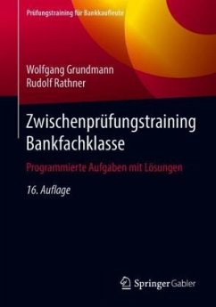Zwischenprüfungstraining Bankfachklasse - Grundmann, Wolfgang;Rathner, Rudolf