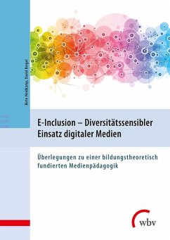 E-Inclusion - Diversitätssensibler Einsatz digitaler Medien - Heidkamp, Birte;Kergel, David