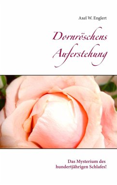 Dornröschens Auferstehung - Englert, Axel W.