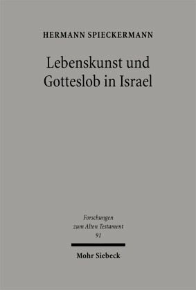 Lebenskunst und Gotteslob in Israel