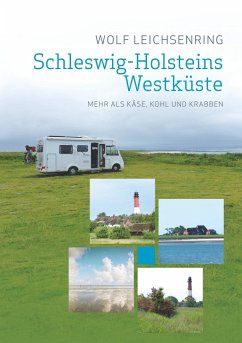 Schleswig-Holsteins Westküste - Leichsenring, Wolf