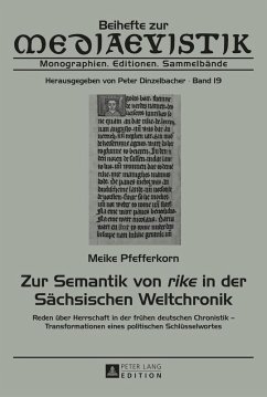 Zur Semantik von rike in der Saechsischen Weltchronik (eBook, ePUB) - Meike Pfefferkorn, Pfefferkorn
