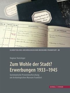 Cover Zum Wohle der Stadt? Erwerbungen 1933 - 1945