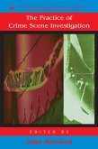 The Practice Of Crime Scene Investigation (eBook, PDF)