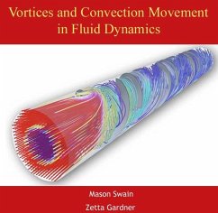 Vortices and Convection Movement in Fluid Dynamics (eBook, PDF) - Swain, Mason Gardner