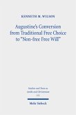 Augustine's Conversion from Traditional Free Choice to 