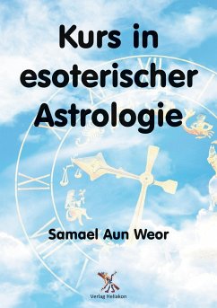 Kurs in esoterischer Astrologie - Aun Weor, Samael