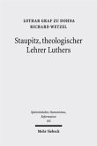 Staupitz, theologischer Lehrer Luthers