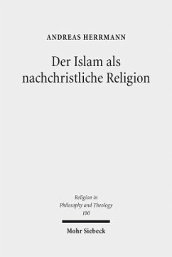 Der Islam als nachchristliche Religion - Herrmann, Andreas