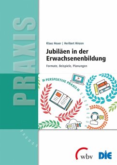 Jubiläen in der Erwachsenenbildung - Hinzen, Heribert;Heuer, Klaus